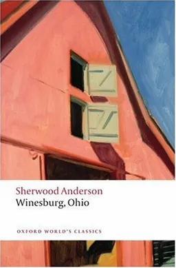 Winesburg, Ohio (Oxford World's Classics)