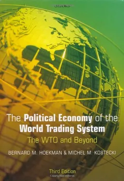 The Political Economy of the World Trading System