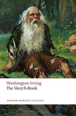 עטיפת הספר The Sketch-Book of Geoffrey Crayon, Gent (Oxford World's Classics) מאת Washington Irving