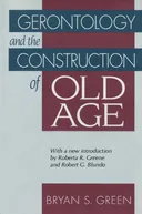 Gerontology and the Construction of Old Age