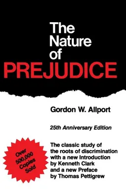 The Nature of Prejudice: 25th Anniversary Edition