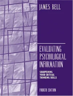 Evaluating Psychological Information: Sharpening Your Critical Thinkings Skills(4th Edition)
