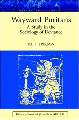 Wayward Puritans: A Study in the Sociology of Deviance, Classic Edition