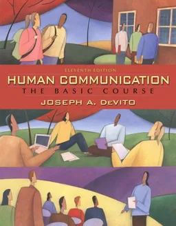 Human Communication: The Basic Course (11th Edition)