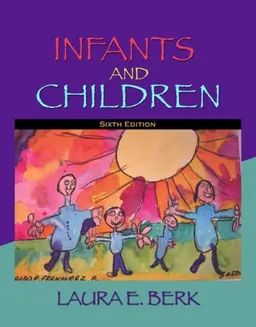 Infants and Children: Prenatal Through Middle Childhood (6th Edition)