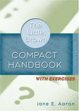 Little, Brown Compact Handbook with Exercises, The (with MyCompLab NEW with E-Book Student Access Code Card) (6th Edition)