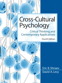 Cross-Cultural Psychology: Critical Thinking and Contemporary Applications (4th Edition)