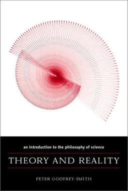 Theory and Reality: An Introduction to the Philosophy of Science (Science and Its Conceptual Foundations series)