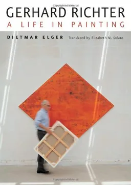 Gerhard Richter: A Life in Painting