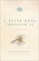 A River Runs Through It and Other Stories, Twenty-fifth Anniversary Edition