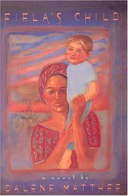 Fiela's Child (Phoenix Fiction Series)