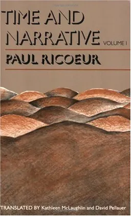 Time and Narrative, Volume 1 (Time & Narrative)