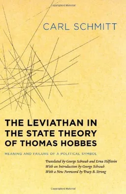 The Leviathan in the State Theory of Thomas Hobbes: Meaning and Failure of a Political Symbol (Heritage of Sociology)