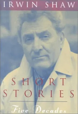 עטיפת הספר Short Stories: Five Decades (Phoenix Fiction) מאת Irwin Shaw