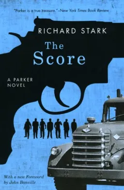 The Score: A Parker Novel (Parker Novels)