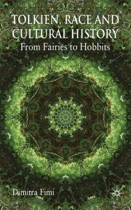 Tolkien, Race and Cultural History: From Fairies to Hobbits