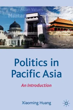 Politics in Pacific Asia: An Introduction (Comparative Government and Politics)