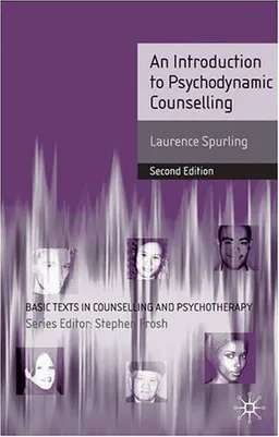An Introduction to Psychodynamic Counselling (Basic Texts in Counselling and Psychotherapy)