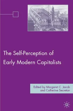 The Self-Perception of Early Modern Capitalists