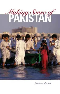 Making Sense of Pakistan (Columbia/Hurst)