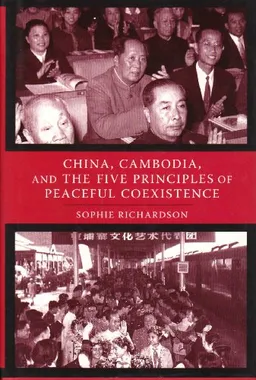 China, Cambodia, and the Five Principles of Peaceful Coexistence