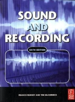 עטיפת הספר Sound and Recording, Sixth Edition מאת Francis Rumsey