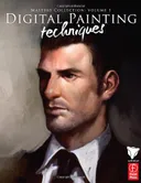 Digital Painting Techniques: Practical Techniques of Digital Art Masters (Masters Collection)