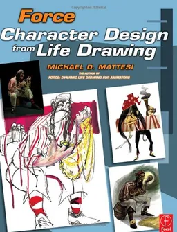 Force: Character Design from Life Drawing