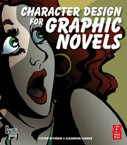 Character Design for Graphic Novels (Character Design Library)