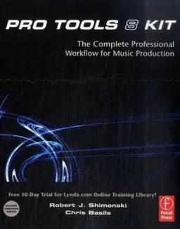 Pro Tools 8 Kit: The complete professional workflow for music production