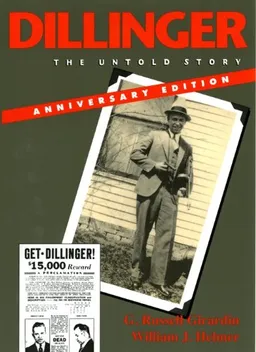 Dillinger, Anniversary Edition: The Untold Story