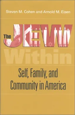 The Jew Within: Self, Family, and Community in America