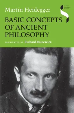 עטיפת הספר Basic Concepts of Ancient Philosophy (Studies in Continental Thought) מאת Martin Heidegger