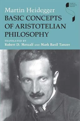 עטיפת הספר Basic Concepts of Aristotelian Philosophy (Studies in Continental Thought) מאת Martin Heidegger