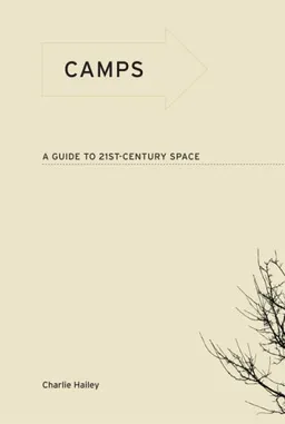 Camps: A Guide to 21st-Century Space