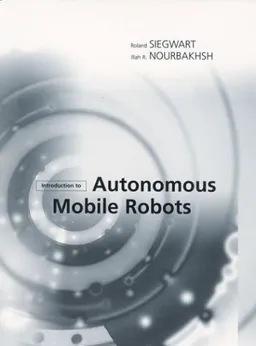 Introduction to Autonomous Mobile Robots (Intelligent Robotics and Autonomous Agents)