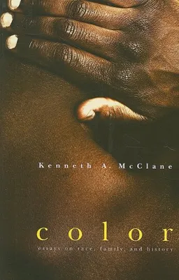 Color: Essays on Race, Family, and History (ND Afro/Amer Intellectual Heritage)