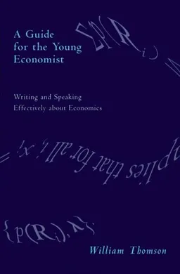 A Guide for the Young Economist