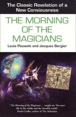 עטיפת הספר The Morning of the Magicians (Mysteries of the Universe S.) מאת Louis Pauwels