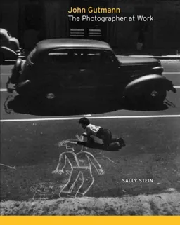 John Gutmann: The Photographer at Work