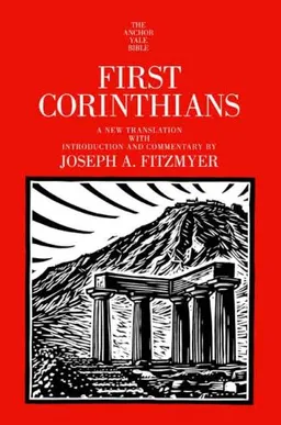 First Corinthians (The Anchor Yale Bible Commentaries)