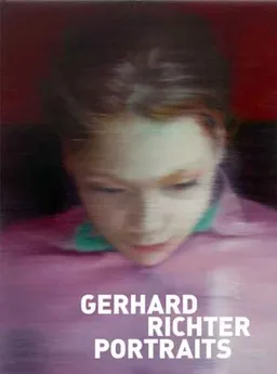 Gerhard Richter Portraits: Painting Appearances