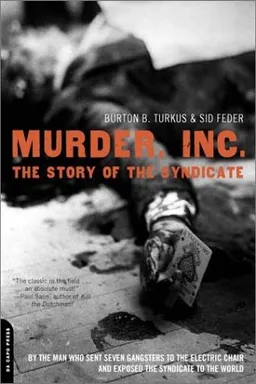 Murder, Inc.: The Story Of The Syndicate