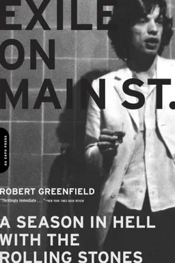 Exile on Main Street: A Season in Hell with the Rolling Stones