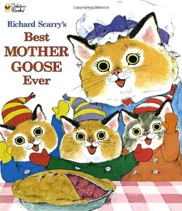 Richard Scarry's Best Mother Goose Ever (Giant Little Golden Book)