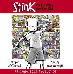 עטיפת הספר Stink: The Incredible Shrinking Kid מאת Megan McDonald