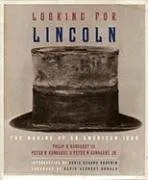 Looking for Lincoln: The Making of an American Icon