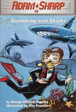 Adam Sharp, Swimming with the Sharks (Adam Sharp, Book 3)