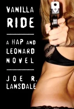עטיפת הספר Vanilla Ride (Hap and Leonard) מאת Joe R. Lansdale