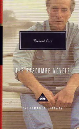 The Bascombe Novels (Everyman's Library (Cloth))